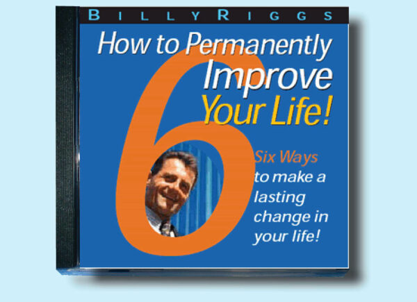Book cover of 'How to Permanently Improve Your Life!' by Billy Riggs.